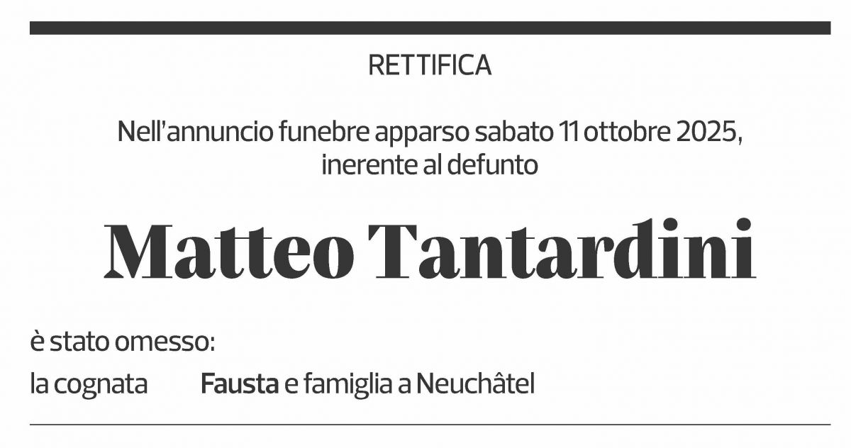 Annuncio funebre Matteo Tantardini