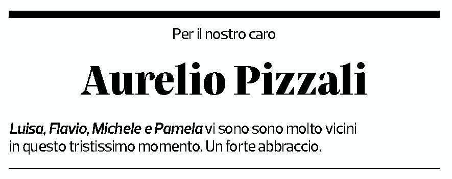 Annuncio funebre Aurelio Pizzali