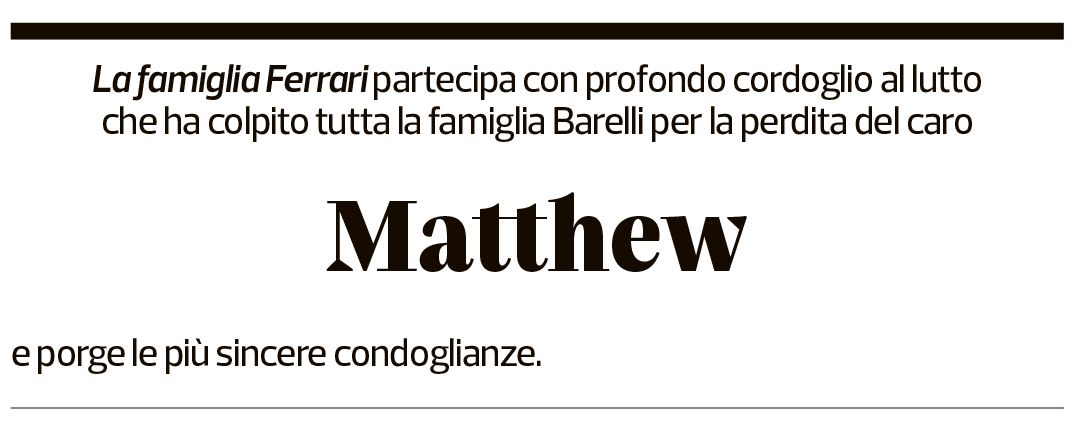 Annuncio funebre Matthew Barelli