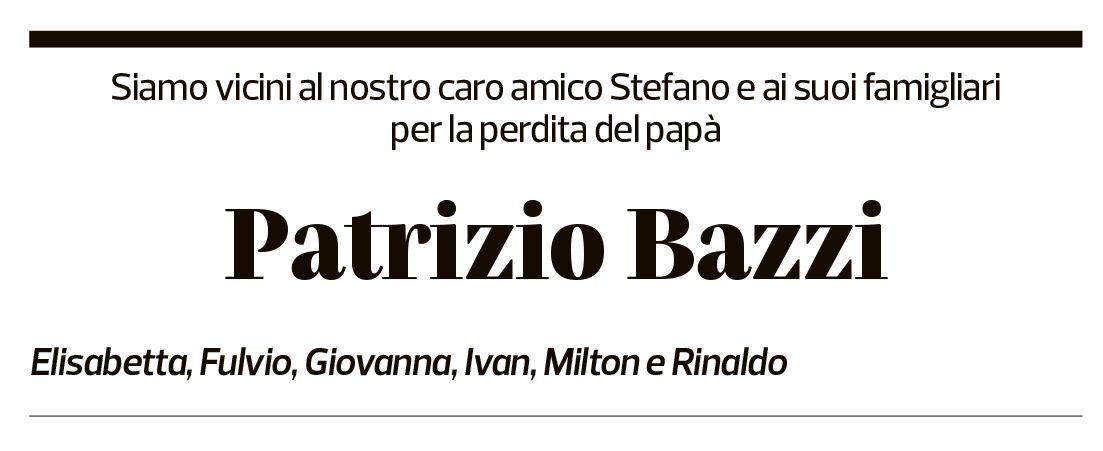 Annuncio funebre Patrizio Bazzi