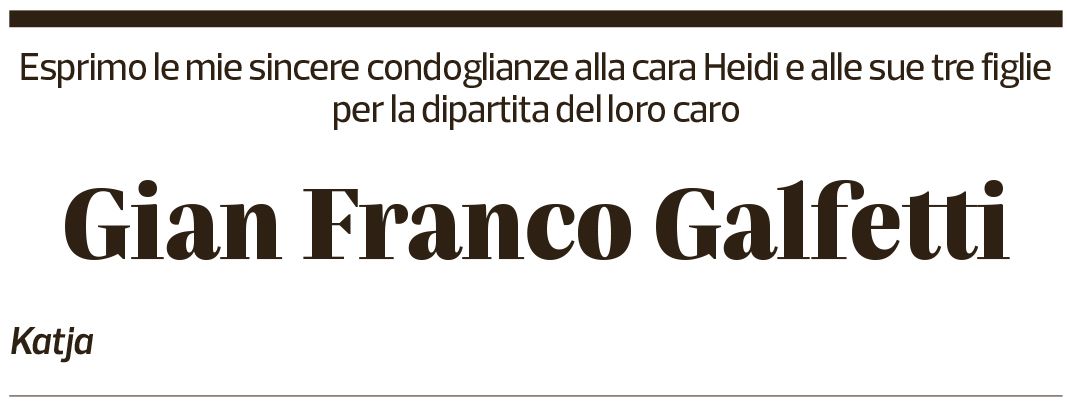 Annuncio funebre Gian Franco Galfetti