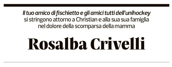 Annuncio funebre Rosalba Crivelli