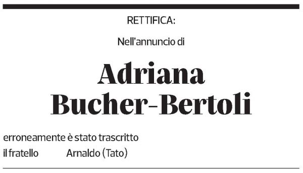 Annuncio funebre Adriana Bucher-bertoli